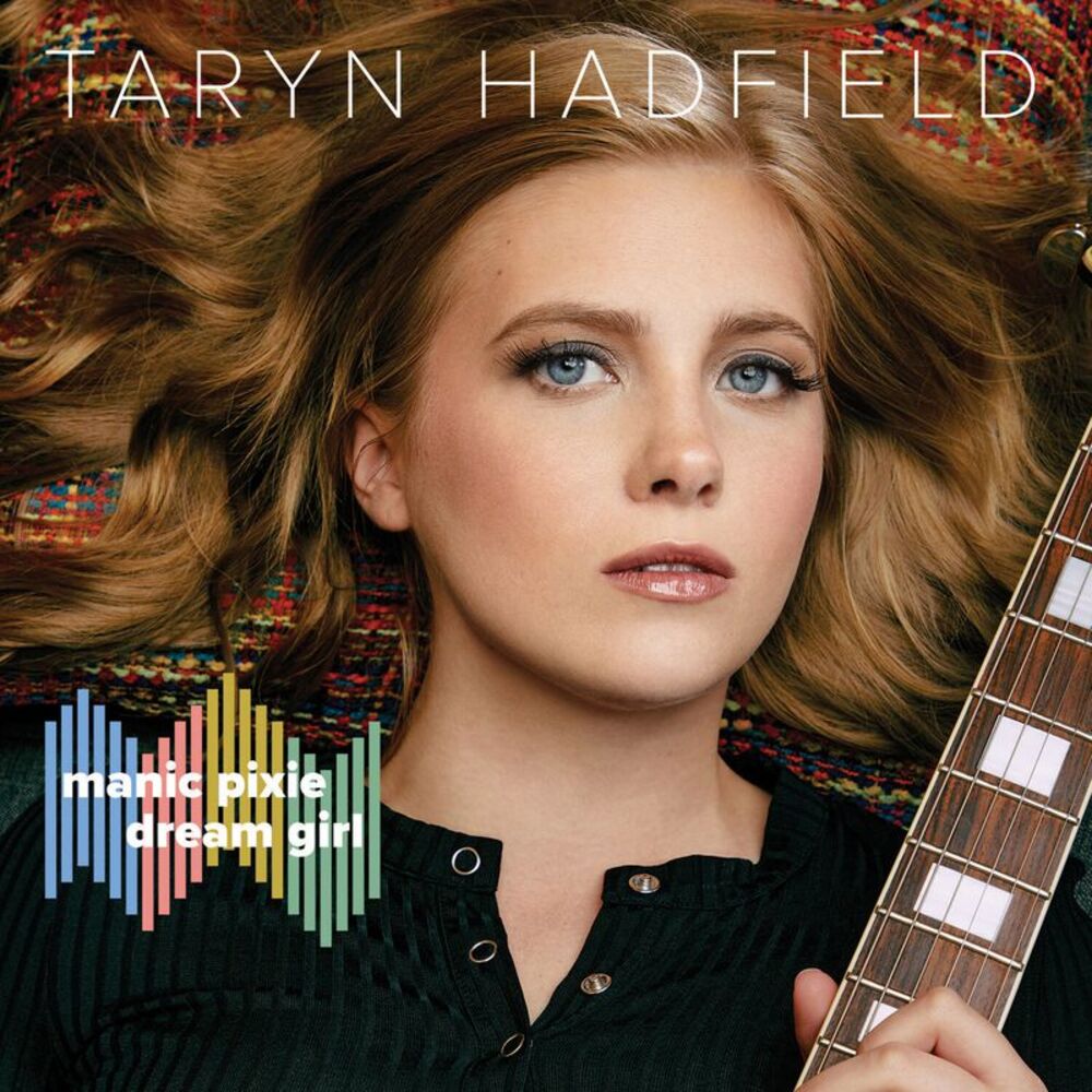 Taryn Hadfield - Manic Pixie Dream Girl  CD